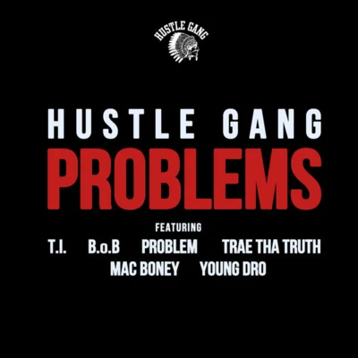 Problems 專輯 Hustle Gang