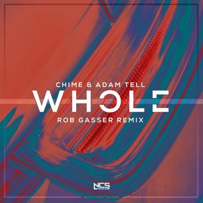 Whole (Rob Gasser Remix) 專輯 Rob Gasser