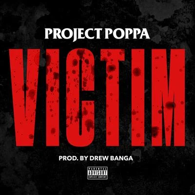 Victim 專輯 Project Poppa/Nef The Pharaoh