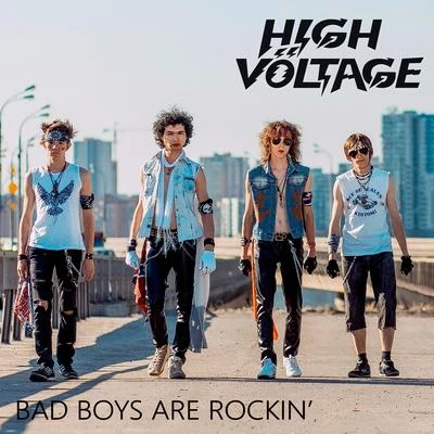 Bad Boys Are Rockin 專輯 High voltage