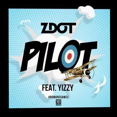 Pilot 專輯 Kairo Keyz/Yizzy/Lucidd