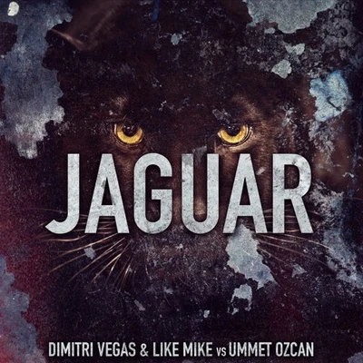 Jaguar 專輯 Vlade Kay/Dimitri Vegas & Like Mike