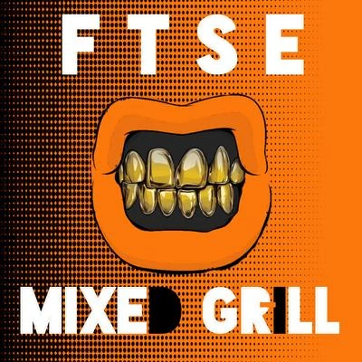 Mixed Grill 专辑 FTSE