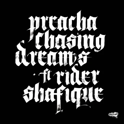 Chasing Dreams (feat. Rider Shafique) 專輯 Ishan Sound/Rider Shafique/Dread MC