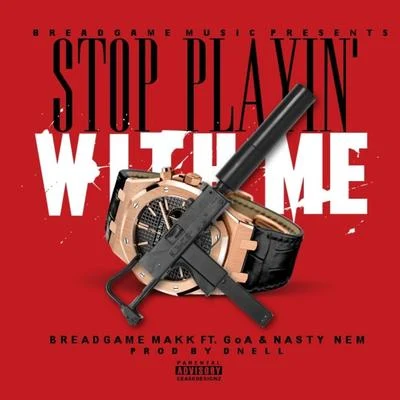 stop PLA因with me (feat. Goa NAS Tyne M) 專輯 Young Mezzy/Luxury Lex/Nasty Nem