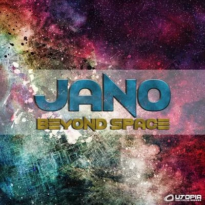 JanoMaRLo Beyond Space