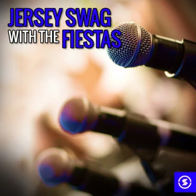 The Fiestas Jersey Swag with The Fiestas