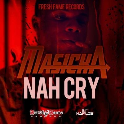 n ah cry - single 專輯 Masicka