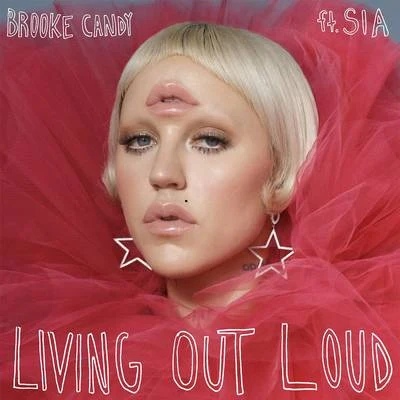 Living Out Loud (The Remixes, Vol. 2) 專輯 Brooke Candy