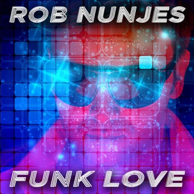 Funk Love 专辑 Miss Liora/Rob Nunjes