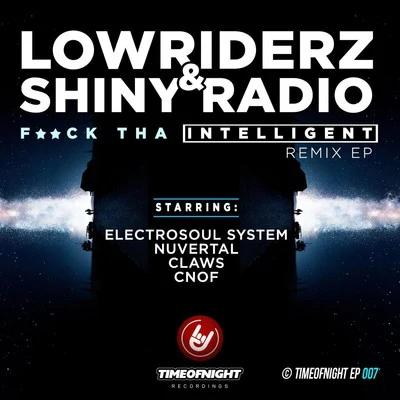 F*ck Tha Intelligent 專輯 LowRIDERz