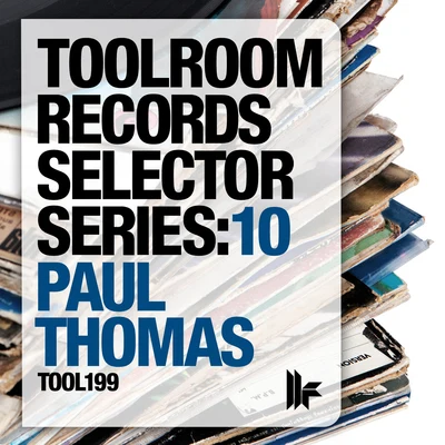 Toolroom Selector Series: 10 Mixed By Paul Thomas 专辑 Jayne Laird/Matthew Dean/Christopher McElroy/Paul Thomas/Paul Davis