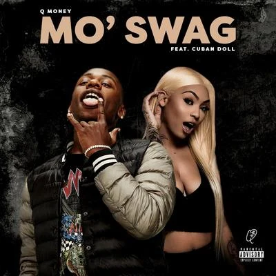 Mo Swag (feat. Cuban Doll) 專輯 Q Money