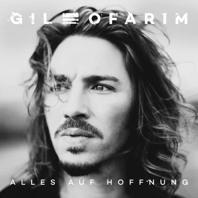 Gil OfarimJohn Rzeznik Alles auf Hoffnung