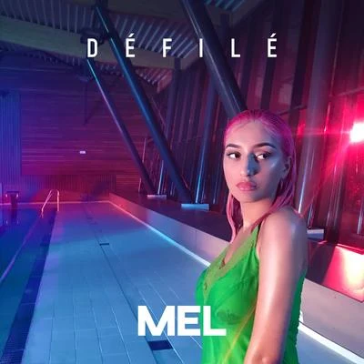 Mel Défilé