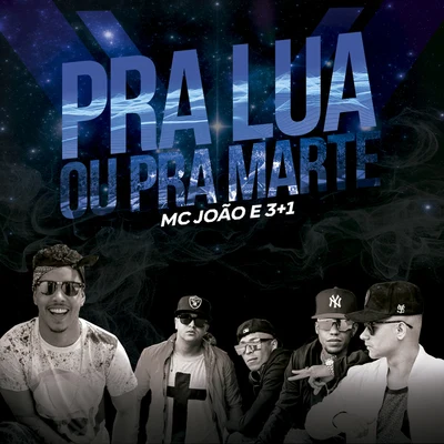 Pra Lua Ou Pra Marte 專輯 Mc João