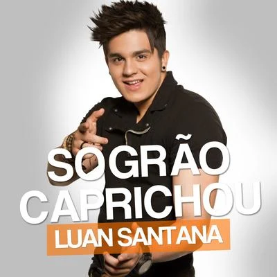 Sogrão Caprichou - Single 专辑 Luan Santana