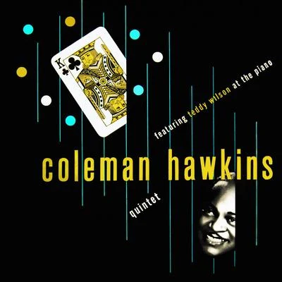 Coleman Hawkins Quintet Featuring Teddy Wilson at the Piano 專輯 Henry Red Allen/Coleman Hawkins