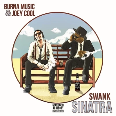 Swank Sinatra 专辑 Loyal tha Smokin Hustla/Joey Cool