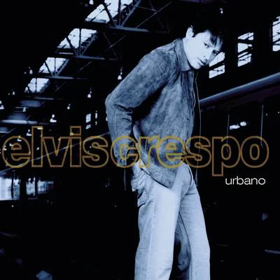 Urbano 專輯 Elvis Crespo