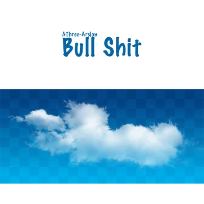 BULLSHIT 专辑 AThree-Arslan