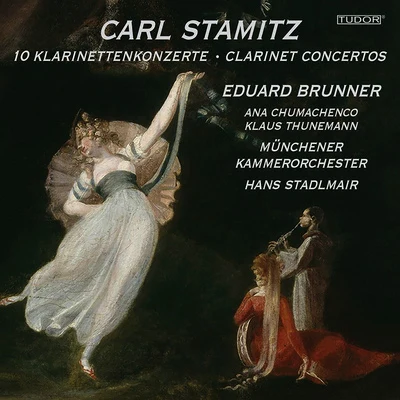 STAMITZ, C.: Clarinet Concertos Nos. 1-8, 10, 11 (Brunner, Munich Chamber Orchestra, Stadlmair) 專輯 Jurgen Weber/Reiner Ginzel/Hans Kalafusz/Eduard Brunner/Deutsches Streichtrio