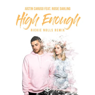 High Enough (Rickie Nolls Remix) 专辑 James Droll/Justin Caruso