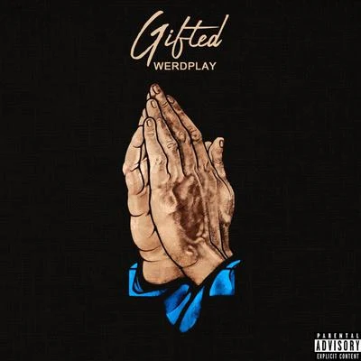 Gifted 專輯 Isabella El/Werdplay/Trippy Ja