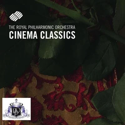 Cinema Classics 專輯 John Ayldon/Kenneth Sandford/Colin Wright/Michael Rayner/The Royal Philharmonic Orchestra