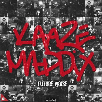 Future Noise 專輯 Kaaze/Hawk/TZAR/Distrion/Vino