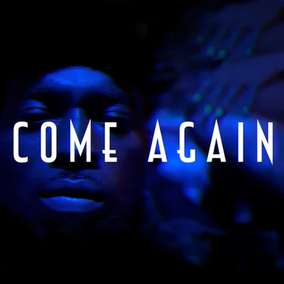 Come Again 专辑 Big Tobz/Drey Cheekz