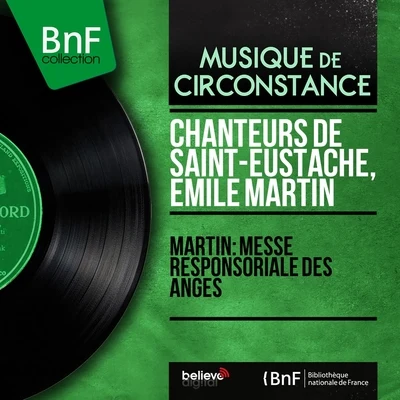 Martin: Messe responsoriale des anges (Mono Version) 專輯 Emile Martin