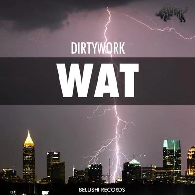 WAT 專輯 Danny Ray/Dirtywork