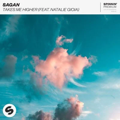 Takes Me Higher (feat. Natalie Gioia) 專輯 Sagan