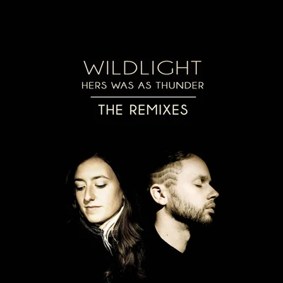 Hers Was as Thunder (Remixes) 專輯 Wildlight/Drumspyder