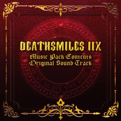 DEATHSMILES IIX Music Pack Contents Original Sound Track 專輯 田中治久/梶原正裕/佐野広明/アメディオ/中島享生