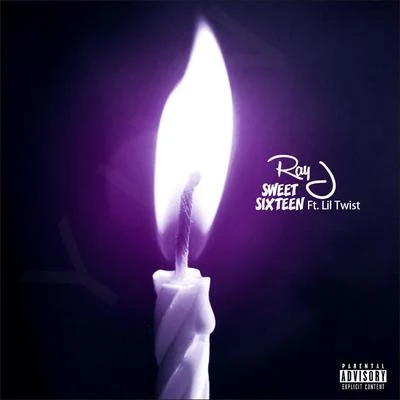 Sweet Sixteen (feat. Lil Twist) 專輯 Ray J