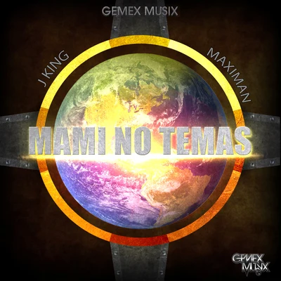 Mami No Temas 專輯 Gemex Musix/Wafic