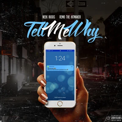 Tell Me Why (feat. Remo the Hitmaker) 專輯 Neek Bucks/Stunna Gambino