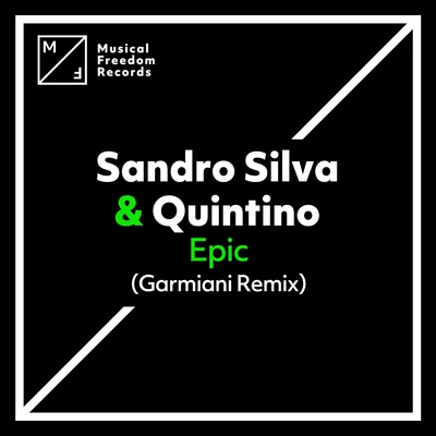 Epic (Garmiani Remix) 專輯 Sandro Silva