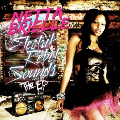 Netta Brielle Electrik Rebel Sounds - The EP