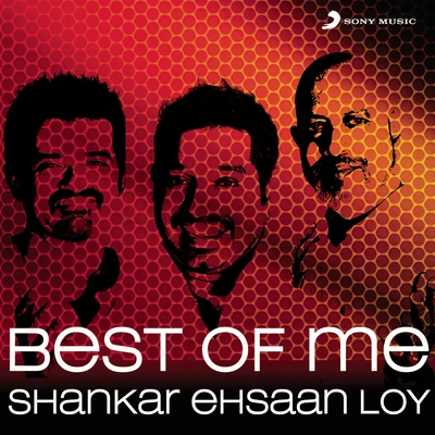 Best Of Me: Shankar Ehsaan Loy 專輯 Shankar-Ehsaan-Loy