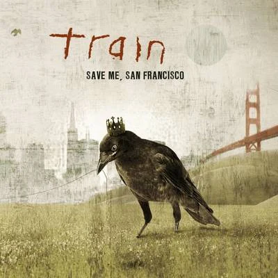 Save Me, San Francisco 專輯 Train