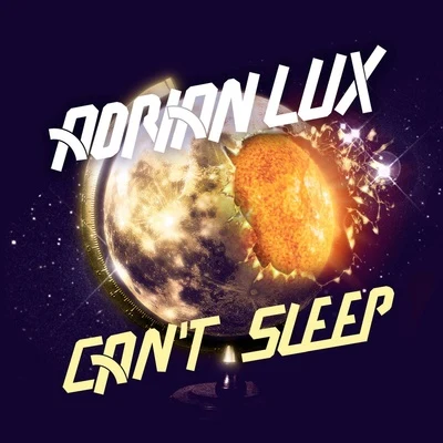 Can't Sleep 專輯 Adrian Lux