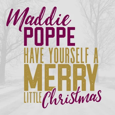 Have Yourself a Merry Little Christmas 专辑 Maddie Poppe/American Authors/Phillip Phillips