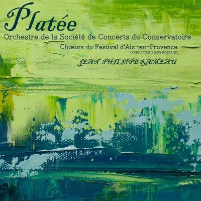 Rameau: Platée 專輯 Yvon Leenart/Michel Dens/Micheline Dax/Orchestre De La Société Des Concerts Du Conservatoire