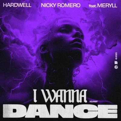 I Wanna Dance 專輯 Hardwell/Martin Garrix/DVBBS/Sam Smith/Deorro