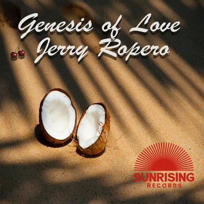 Genesis of Love 专辑 Jerry Ropero