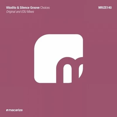 Choices (EDU Remix) 專輯 Silence Groove/LaMeduza