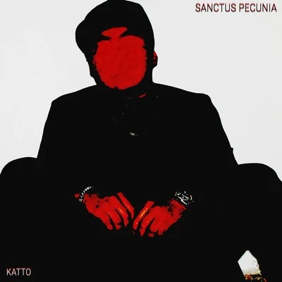 Sanctus Pecunia 专辑 VINI/Katto/Yung Gao